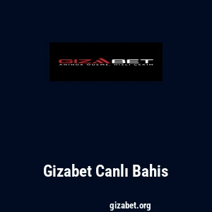 Gizabet Canlı Bahis