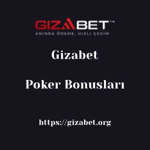 Gizabet Poker Bonusları